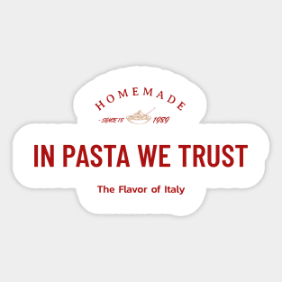 In pasta we trust vintage font Sticker
